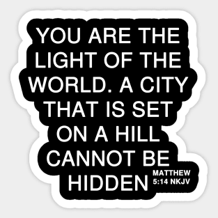 Matthew 5:14 NKJV You Bible Verse Text Sticker